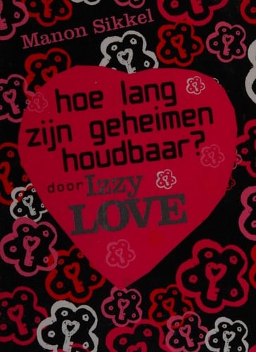 Hoe lang zijn geheimen houdbaar? Door IzzyLove