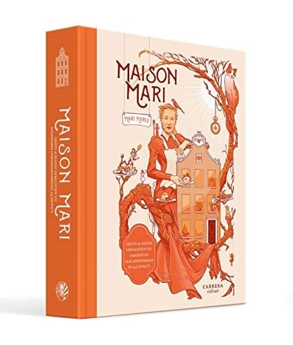 Maison Mari reis door het jaar in 54 diners, kleine geschiedenissen en grote gerechten, van soezen en mousses tot croquettes, tartelettes & bonbons