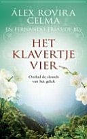Het klavertjevier onthul de sleutels van het geluk