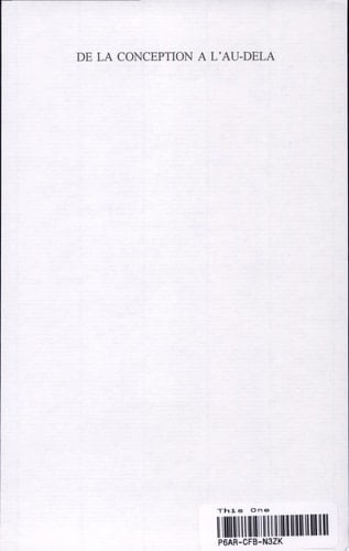 De la conception à l'au-delà textes et documents français d'un siècle qui n'en est pas un (1450-1550)