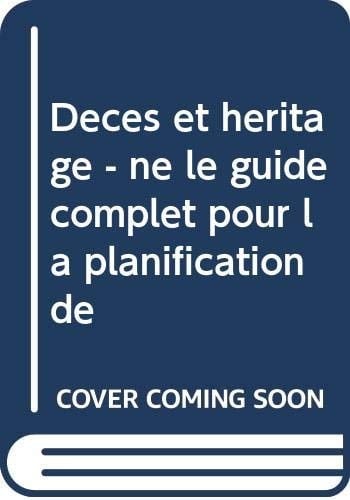Sterven en erven de complete gids voor uw successieplanning