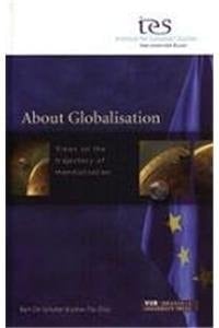 About Globalisation: Views on the Trajec