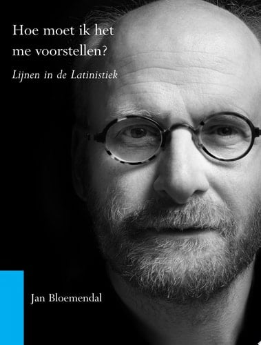 Hoe Moet Ik Het Me Voorstellen? Lijnen in de Latinistiek