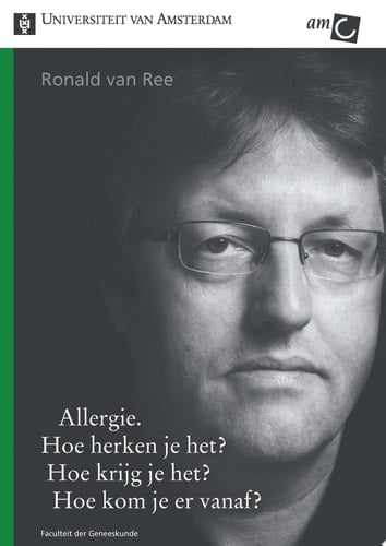 Allergie. Hoe Herken Je Het? Hoe Krijg Je Het? Hoe Kom Je Er Vanaf?