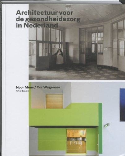 Architectuur voor de gezondheidsorg in Nederland
