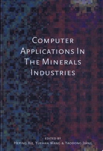 Computer Applications in the Mineral Industries