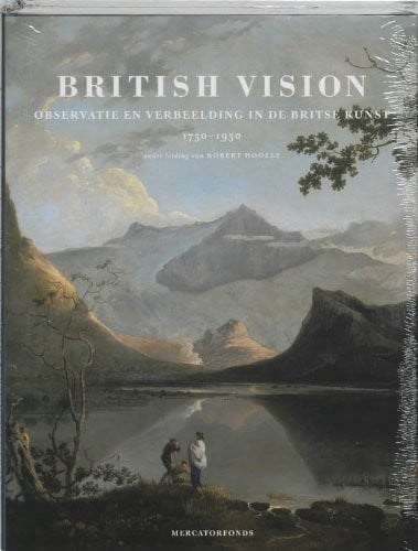 British vision observatie en verbeelding in de Britse kunst, 1750-1950