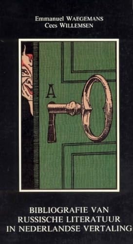 Bibliografie Van Russische Literatuur in Nederlandse Vertaling, 1789-1985/Bibliografiia Russkoi Literatury V Niderliandskom Perevode, 1789-1985 (Symbolae)