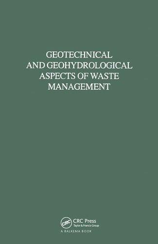 Geotechnical and Geohydrological Aspects of Waste Management Proceedings of Eighth Symposium