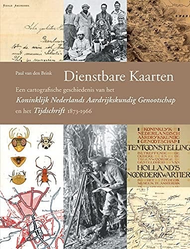 Dienstbare kaarten een cartografische geschiedenis van het Koninklijk Nederlands Aardrijkskundig Genootschap en het Tijdschrift, 1873-1966