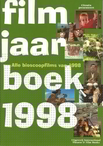 Filmjaarboek 1998 alle in 1998 in Nederland uitgebrachte bioscoopfilms