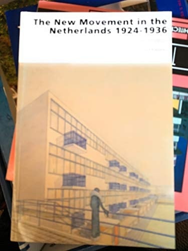The New Movement in the Netherlands, 1924-1936