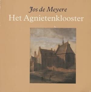 Het Agnietenklooster te Utrecht