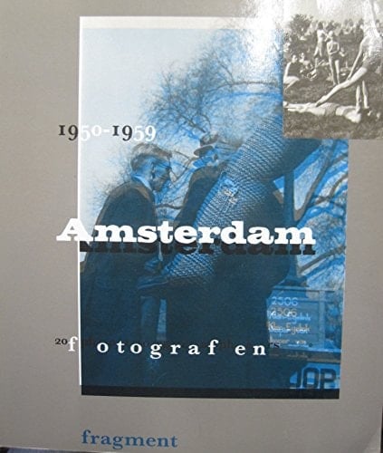 Amsterdam, 1950-59 20 fotografen, photographers