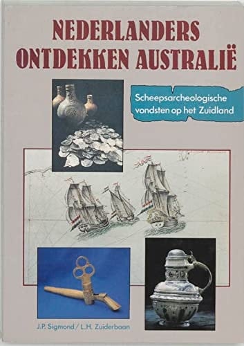 Nederlanders ontdekken Australië scheepsarcheologische vondsten op het Zuidland