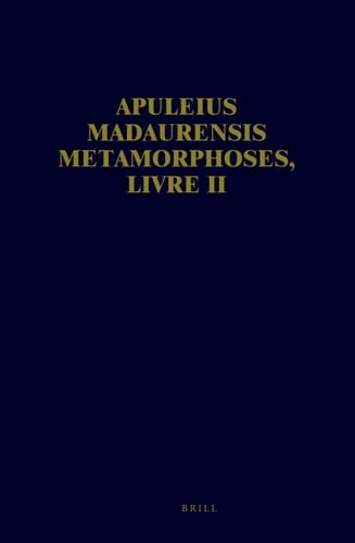 Apuleius Madaurensis Metamorphoses Livre II: Texte, Introduction et Commentaire (French Edition)