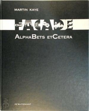 Facade alphabets etcetera (Dutch Edition)