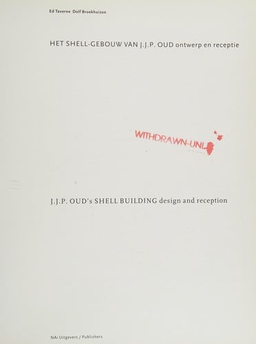 J.J.P. Oud's Shell Building: Design and Reception