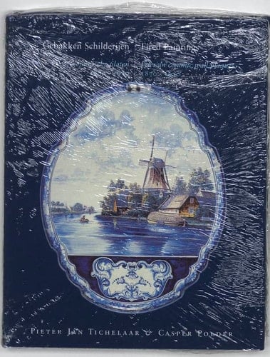 Gebakken schilderijen: Friese keramische platen, 1870-1930 (Dutch Edition)