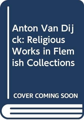 Anton Van Dijck Religious Work in Flemish Collections