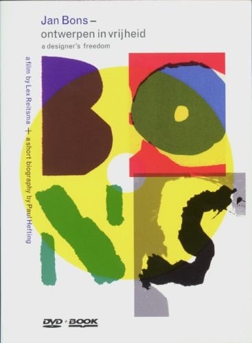 Jan Bons : a Designer's Freedom