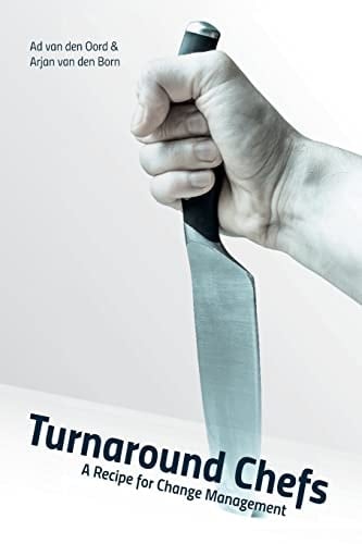 Turnaround Chefs A Recipe for Change Management