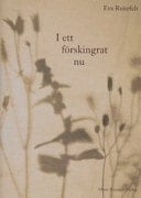 I ett förskingrat nu dikter