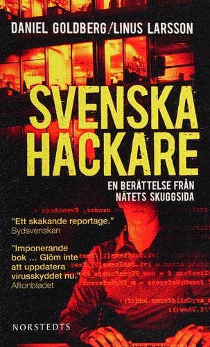 Svenska hackare en berättelse från nätets skuggsida
