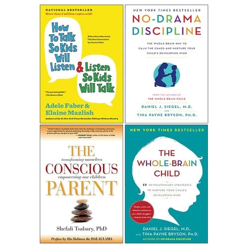 Whole-Brain Child, How To Talk So Kids Will Listen And Listen So Kids Will Talk, No-Drama Discipline, Conscious Parent 4 Books Collection Set