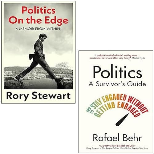 Politics On the Edge By Rory Stewart, Politics A Survivor’s Guide By Rafael Behr 2 Books Collection Set