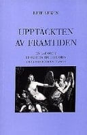 Upptäckten av framtiden en lärobok i politisk idéhistoria