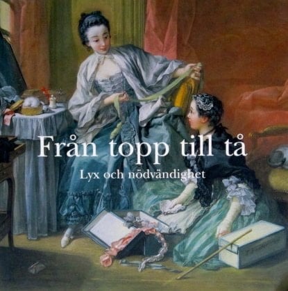 Från topp till tå lyx och nödvändighet