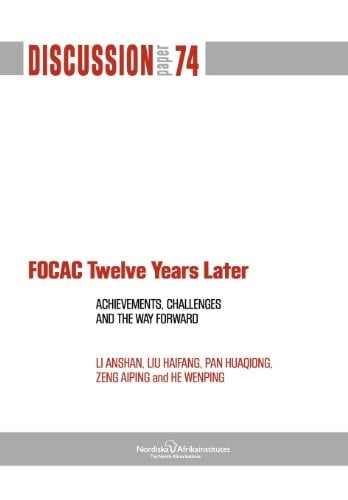 FOCAC Twelve Years Later Achievements, Challenges and the Way Forward