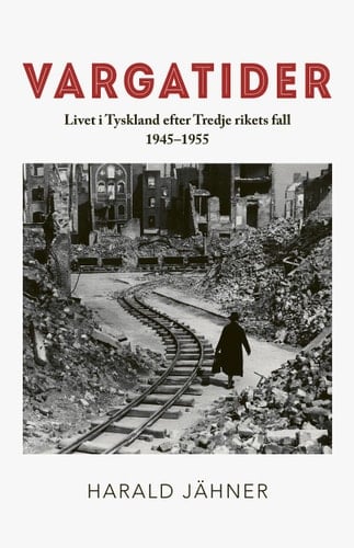 Vargatider Tyskland och tyskarna 1945-1955