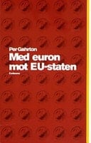 Med euron mot EU-staten