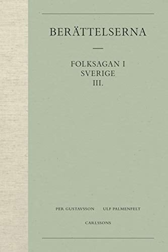 Folksagen i Sverige: Berättelserna