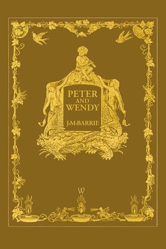 Peter and Wendy or Peter Pan (Wisehouse Classics Anniversary Edition of 1911 - with 13 original illustrations)