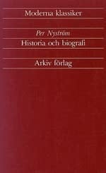 Historia och biografi : artiklar och essäer 1933-1989