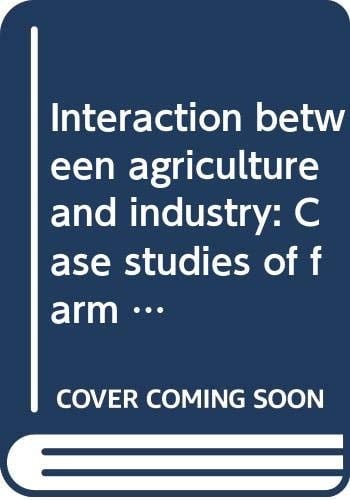 Interaction between agriculture and industry: Case studies of farm mechanisation and industrialisation in Sweden and the United States 1830-1930 ... vid Göteborgs universitet ; 34)