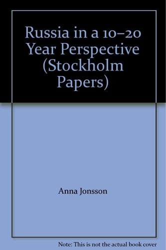 Russia in a 10-20 Year Perspective