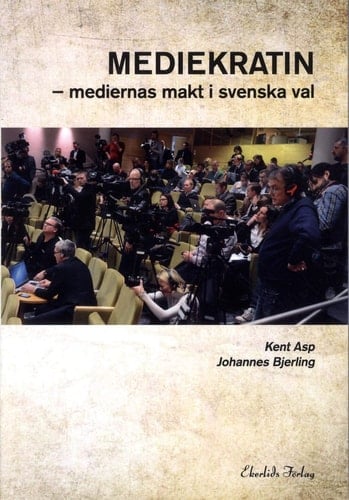 Mediekratin mediernas makt i svenska val