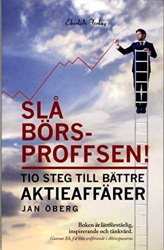Slå börsproffsen! tio steg till bättre aktieaffärer