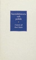 Samtidshistoria och politik vänbok till Karl Molin