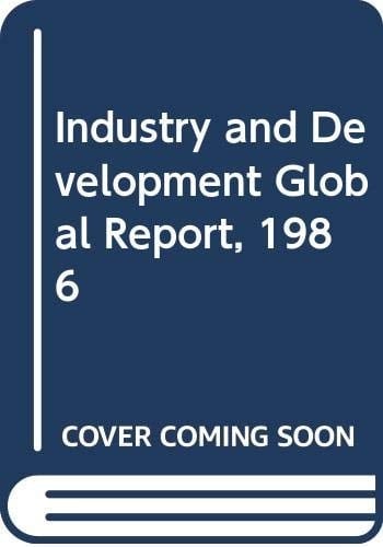 Industry and Development Global Report 1986