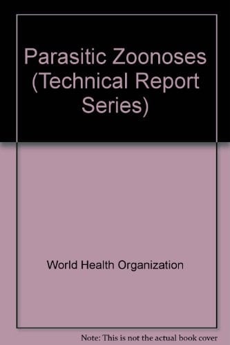 Parasitic Zoonoses Report of a WHO Expert Committee with the Participation of FAO.