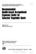 Recommended Health-based Occupational Exposure Limits for Selected Vegetable Dusts Report of a WHO Study Group