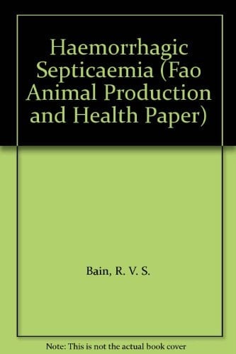 Haemorrhagic Septicaemia (Fao Animal Production & Health Paper)