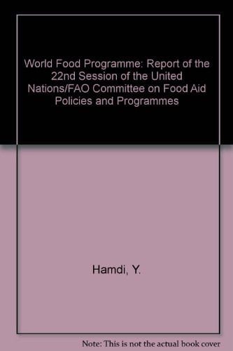 World Food Programme report of the Twenty-second Session of the United Nations - FAO Committee on Food Aid Policies and Programmes, Rome, 20-31 October, 1986
