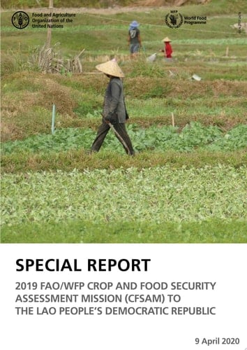 Special Report - 2019 FAO/WFP Crop and Food Security Assessment Mission to the Lao People’s Democratic Republic 9-Apr-20