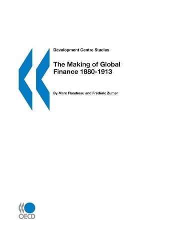 The Making of Global Finance 1880-1913